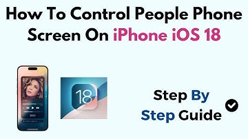 How To Control People Phone Screen On iPhone iOS 18