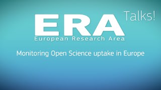 ERA Talk - Monitoring Open Science uptake in Europe