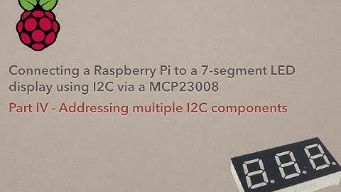 Part4 - RaspberryPi to 7-segment LED display with MCP23008 via I2C