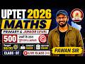 UPTET 2026 | Math by Pawan Sir | Primary & Junior Level | Target 30/30 | Class-07