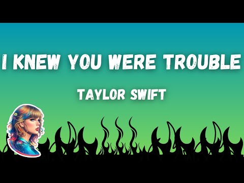 Taylor Swift - I Knew You Were Trouble (Tradução/Legendado) 