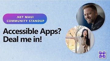 .NET MAUI Community Standup - Accessible Apps? Deal me in!