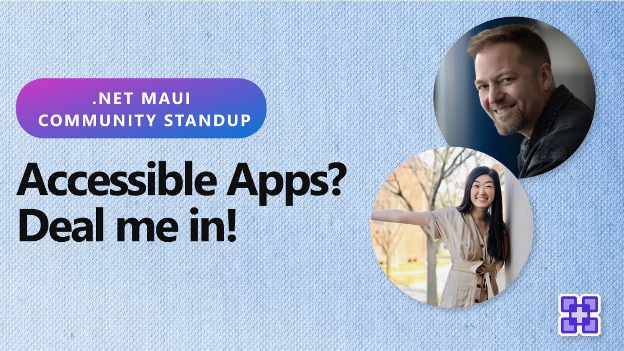 .NET MAUI Community Standup - Accessible Apps? Deal me in! - YouTube
