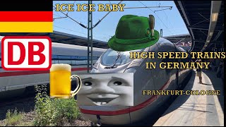 T1E2H3's Train Travels: High Speed ICE Trains in Germany (Frankfurt-Cologne)