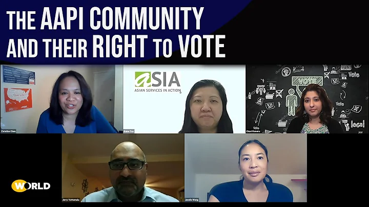 The AAPI Community and their RIGHT to VOTE | WORLD...