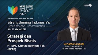 BCAP - STRATEGI & PROSPEK BISNIS MNC KAPITAL INDONESIA | MNC GROUP INVESTOR FORUM 2022
