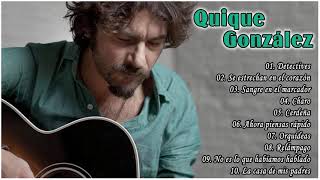 Quique González Greatest Hits 2021 || Best Songs Quique González full Album 2021