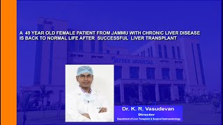 Successful Liver Transplant done in a 49 year old female patient from Jammu.