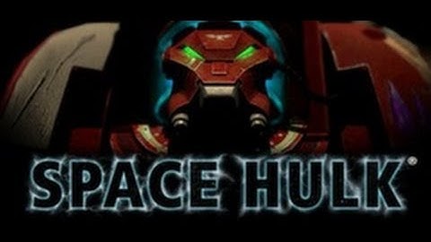 Space Hulk (2013) | Part 1 | Finally, A Easy Way To Play This