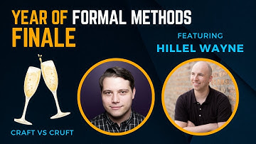 Year of Formal Methods Finale with Hillel Wayne
