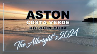 Aston Costa Verde | Holguin Cuba 2024-Albright's Vacation