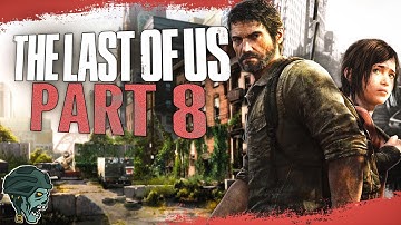 The Last of Us Gameplay Walkthrough - Part 8 "Wrecked" (Let