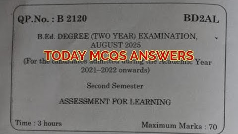 TNTEU B.Ed II-SEMESTER: TODAY MCQS ANSWERS ASSESSMENT FOR LEARNING