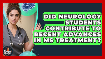 Did Neurology Students Contribute to Recent Advances in MS Treatment? | MS Support Network