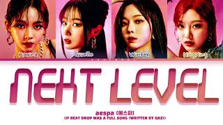 [audio by @sanathathoe] aespa NEXT LEVEL “BEAT DROP” (extended ver.) Lyrics (Color Coded Lyrics)