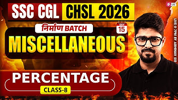 SSC CGL/ CHSL 2026 | Percentage Miscellaneous for SSC CGL/ CHSL Maths | Maths by Abhinav Sir