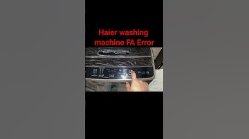 Haier top load washing machine FA error. How to fix a haier washing machine FA error codes. Haier