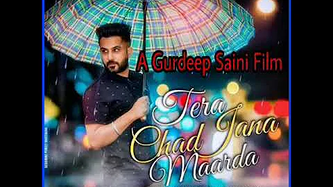 Tera Chad Jana Maarda || Amar Sajaalpuriya || Gurdeep Saini || Saini Records