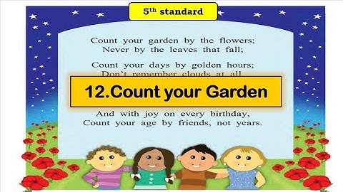 12. Count your Garden poem | English Balbharati | Standard 5 | Maharashtra State Board