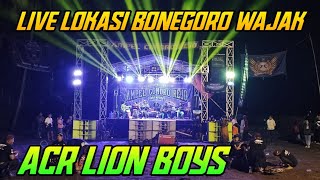 ACR LION BOYS LIVE LOKASI BONEGORO NGEMBAL WAJAK