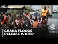 Ghana floods: Officials say dam opened to avoid disaster