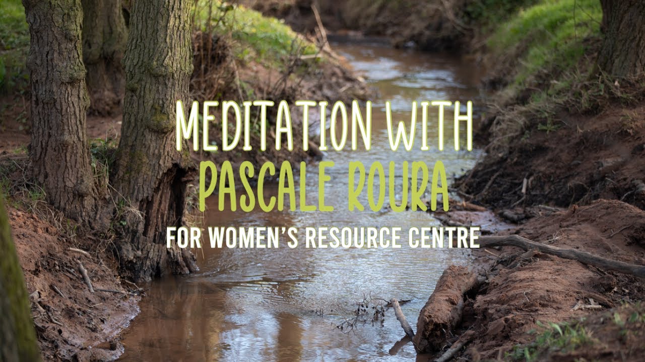 Pascale Roura Meditation with Pascale Roura for Women's Resource Centre - YouTube