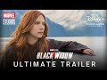 BLACK WIDOW (2021) | NEW ULTIMATE TRAILER | Marvel Studios & Disney+ Premier Access