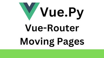 VuePy Tutorial - How To Use Vue-Router