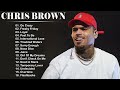 The Best Of Chris Brown - Chris Brown Greatest Hits Full Album 2022