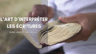 L'art d'interpréter les Écritures avec Jean-Yves Leloup