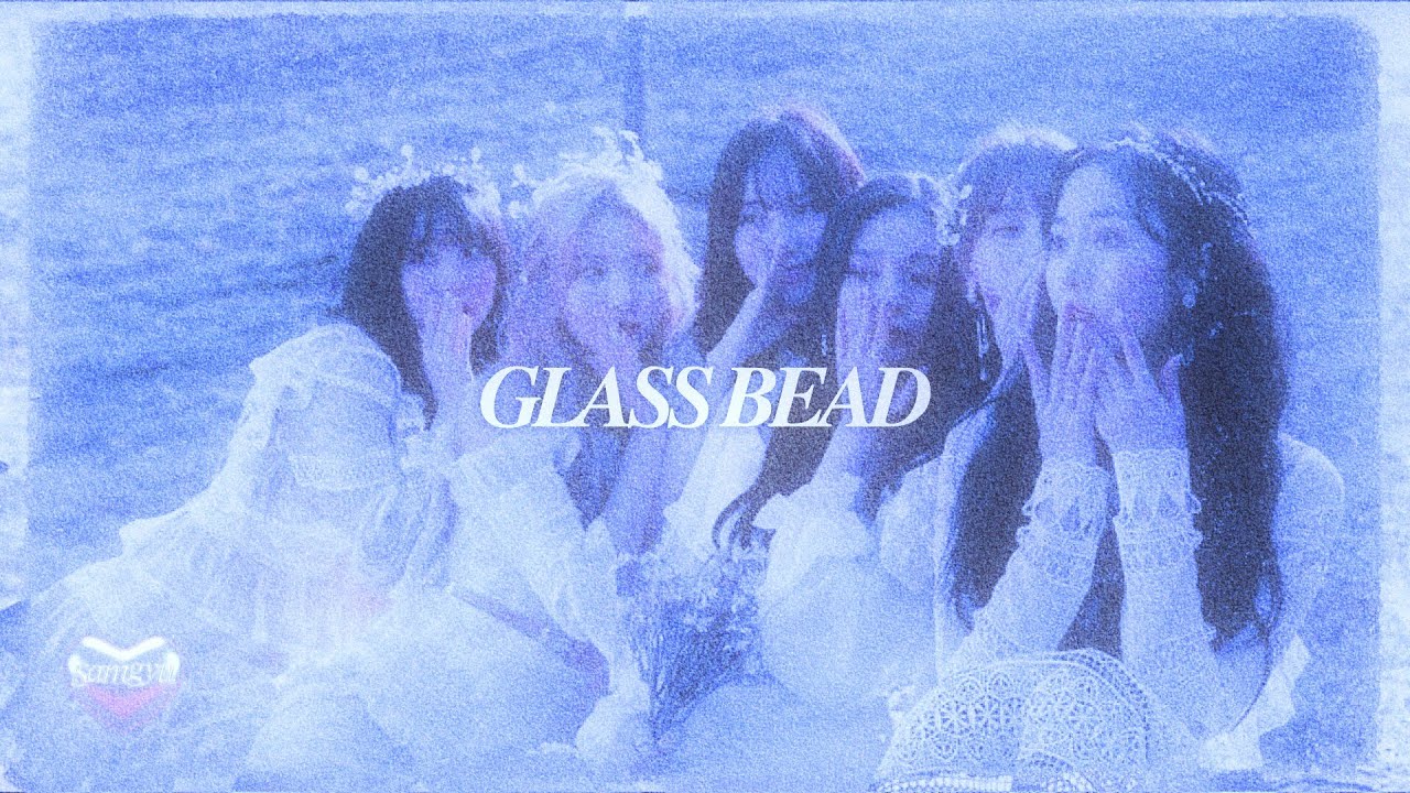 gfriend - glass bead but you’re in an empty arena [rq]