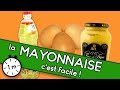 La mayonnaise cest facile   astuce youcook