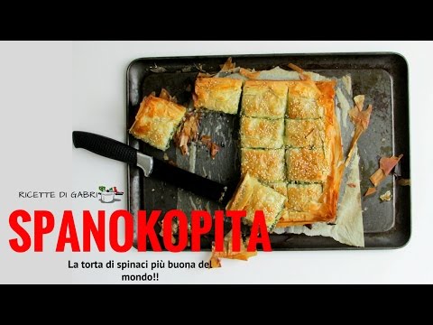 TORTA SPINACI E PASTA FILLO: Spanokopita Greca - RICETTE DI GABRI Kitchen Brasita