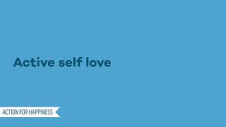 Mindful Moment: Active self love