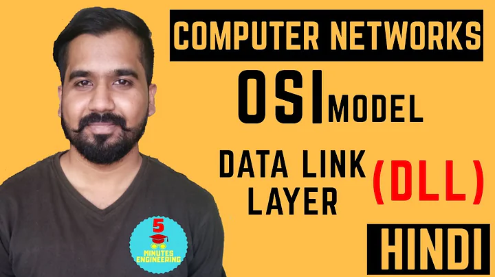 OSI Model : Data Link Layer (DLL) Explained in Hindi ll Computer Networks Course