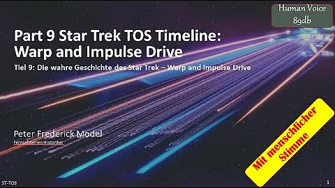 Part 11 Star Trek TOS Timeline: Warp and Impulse Drive