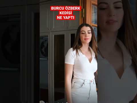 Burcu özberk evde kedisi ne yaptı #shorts #short #burcuozberk #burcuözberk