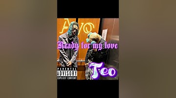 Ayo&teo-ready for my love