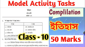 Model Activity Tasks Complilation 50 Marks history Class 10/ Final Model activity tasks Class X
