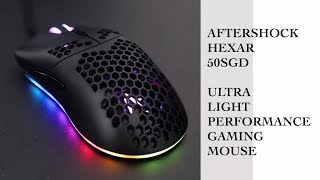 Aftershock Hexar - Best Ultra Light Performance Gaming Mouse?