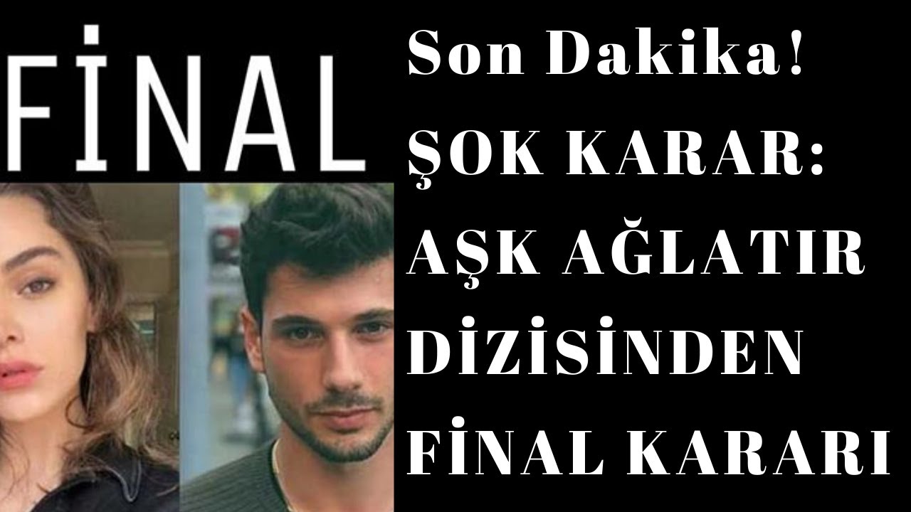 Aşk Ağlatır Final Yapıyor 15 Bölüm Fragman