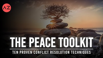 The Peace Toolkit - 10 Proven Conflict Resolution Techniques