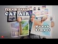 Teknik Dasar Cat Air || Basic Watercolor Techniques | Bahasa Indonesia