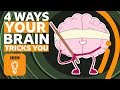 Four ways your brain is playing tricks on you | BBC Ideas