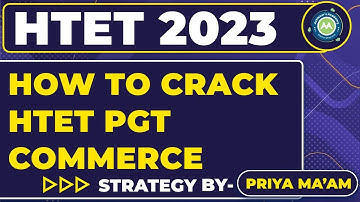 How To Crack Htet PGT Commerce || Strategy By Priya Mam Achievers Academy ||
