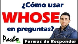 Cmo preguntar con WHOSE y sus posibles opciones de respuesta - De quin? | Clases ingls