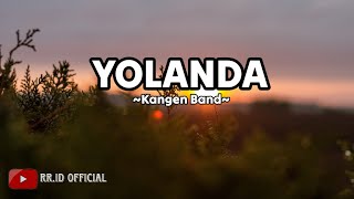 Kangen band-Yolanda (lirik)