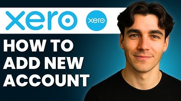 How To Add New Accounts In Xero (Tutorial 2026)