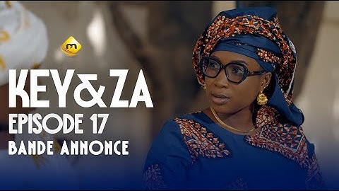 Série - Key & Za - Saison 1 - Épisode 17 - Bande Annonce