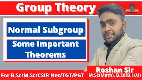 Group Theory| Normal Subgroups| Some Important Theorems